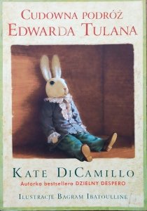 Kate DiCamillo • Cudowna podróż Edwarda Tulana