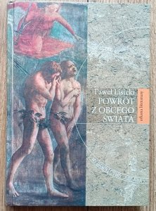 Paweł Lisicki • Powrót z obcego świata