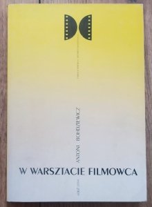 Antoni Bohdziewicz • W warsztacie filmowca