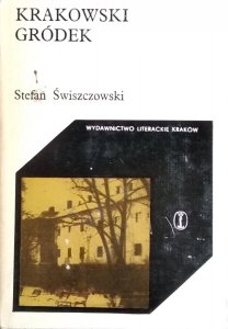 Stefan Świszczowski • Krakowski Gródek