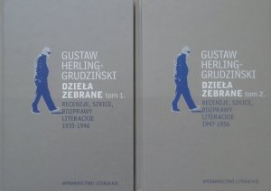 Gustaw Herling-Grudziński • Dzieła zebrane tom 1 i 2. Recenzje, szkice, rozprawy literackie 1935-1956