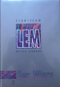 Stanisław Lem • Sex Wars [Dzieła zebrane]