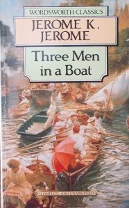 Jerome K. Jerome • Three Men in a Boat