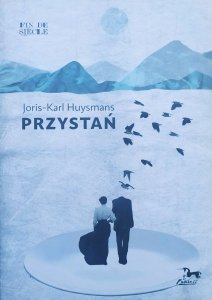 Joris-Karl Huysmans • Przystań