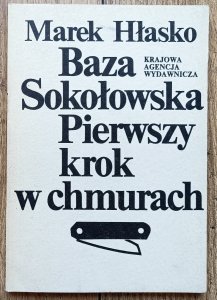 Marek Hłasko • Baza Sokołowska. Pierwszy krok w chmurach