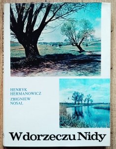 Henryk Hermanowicz, Zbigniew Nosal • W dorzeczu Nidy