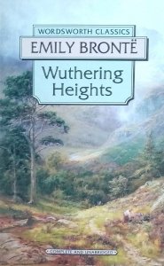 Emily Bronte • Wuthering Heights