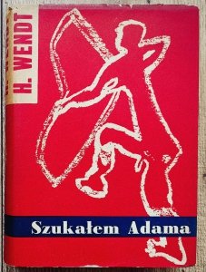 Herbert Wendt • Szukałem Adama