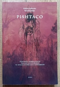 Pishtaco. Fenomen symbolizacji traumy kulturowej w społecznościach andyjskich