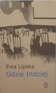 Ewa Lipska • Gdzie indziej