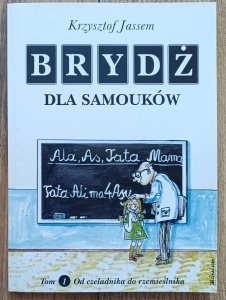 Krzysztof Jassem • Brydż dla samouków tom 1. Od czeladnika do rzemieślnika