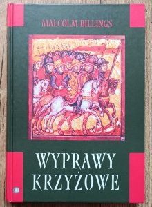 Malcolm Billings • Wyprawy krzyżowe