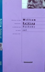 William Golding • Ruchomy cel 