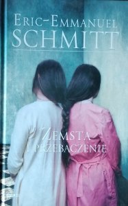 Eric-Emmanuel Schmitt • Zemsta i przebaczenie