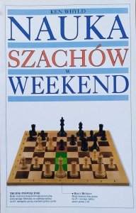 Ken Whyld • Nauka szachów w weekend