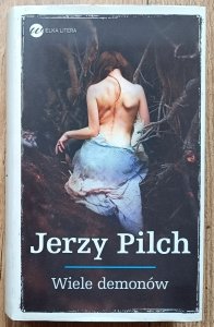 Jerzy Pilch • Wiele demonów