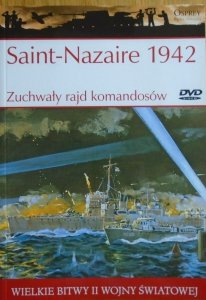 Saint-Nazaire 1942 • Zuchwały rajd komandosów