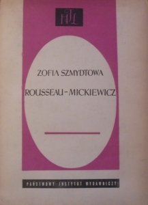 Zofia Szmydtowa • Rousseau - Mickiewicz