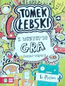 Liz Pichon • Tomek Łebski.  I wszystko gra