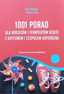 Ellen Notbohm, Veronica Zysk • 1001 porad dla rodziców i terapeutów dzieci z autyzmem i zespołem Aspergera