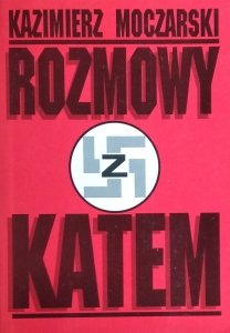  Kazimierz Moczarski • Rozmowy z katem