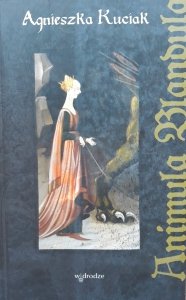 Agnieszka Kuciak • Animula Blandula