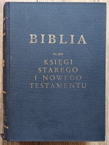 Biblia to jest Księgi Starego i Nowego Testamentu: Jakub Wujek