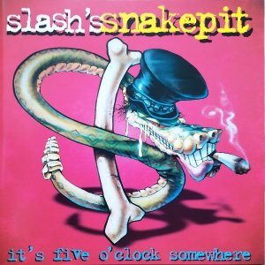 Slash's Snakepit • It's Five O'Clock Somewhere • CD