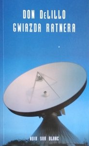 Don DeLillo • Gwiazda Ratnera