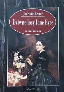 Charlotte Bronte • Dziwne losy Jane Eyre