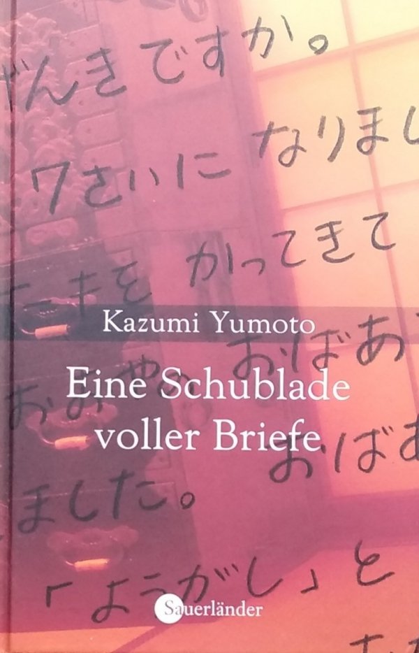 Kazumi Yumoto • Eine Schublade voller Briefe