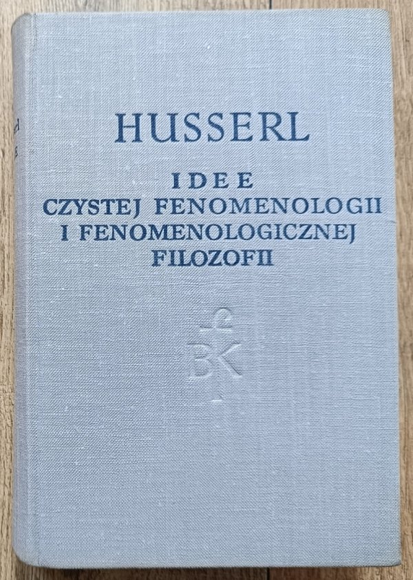Husserl Idee czystej fenomenologii i fenomenologicznej filozofii 1