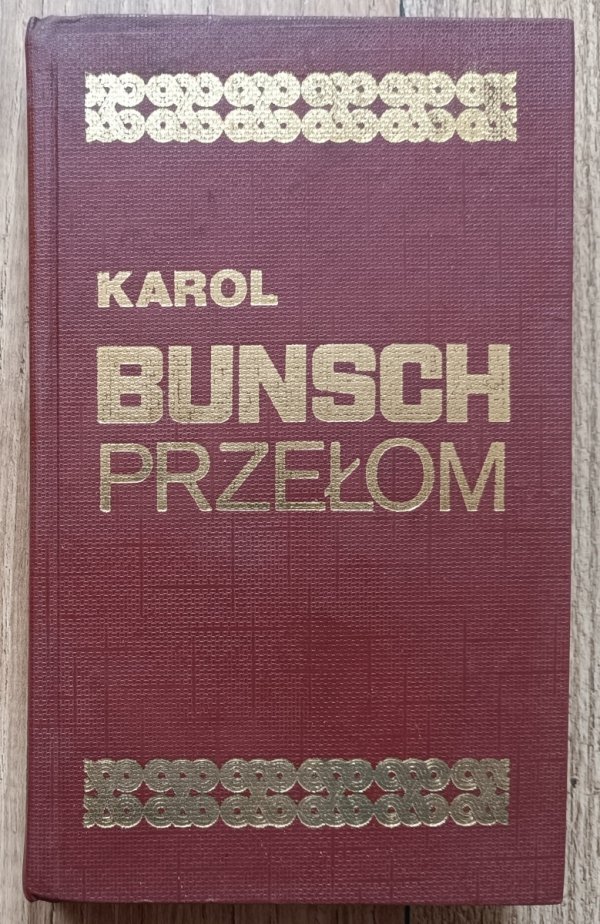 Karol Bunsch Przełom