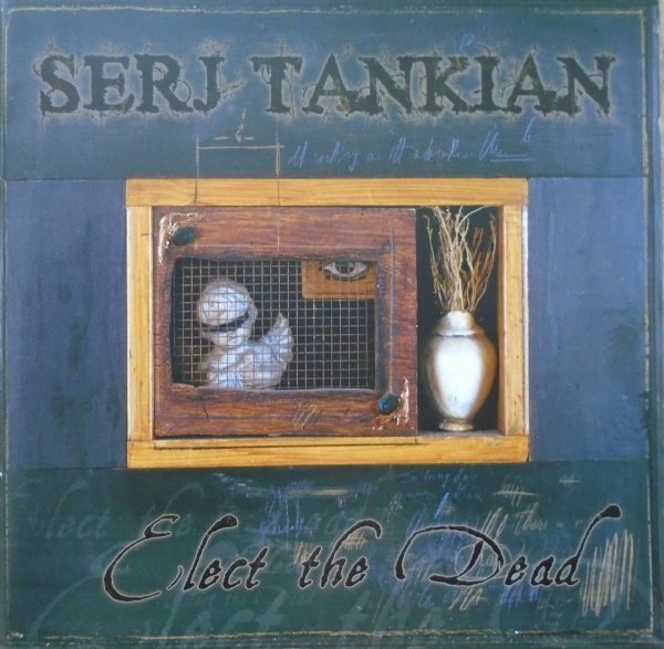 Serj Tankian Elect the Dead CD