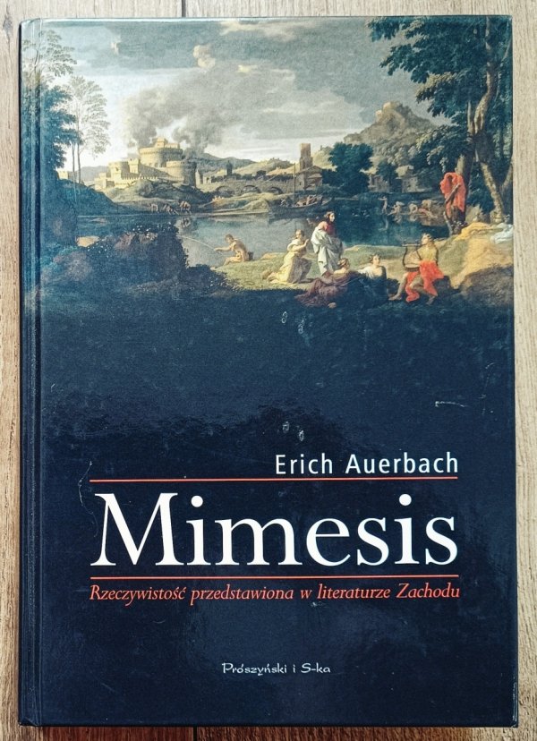 Erich Auerbach Mimesis. Rzeczywistość przedstawiona w literaturze Zachodu
