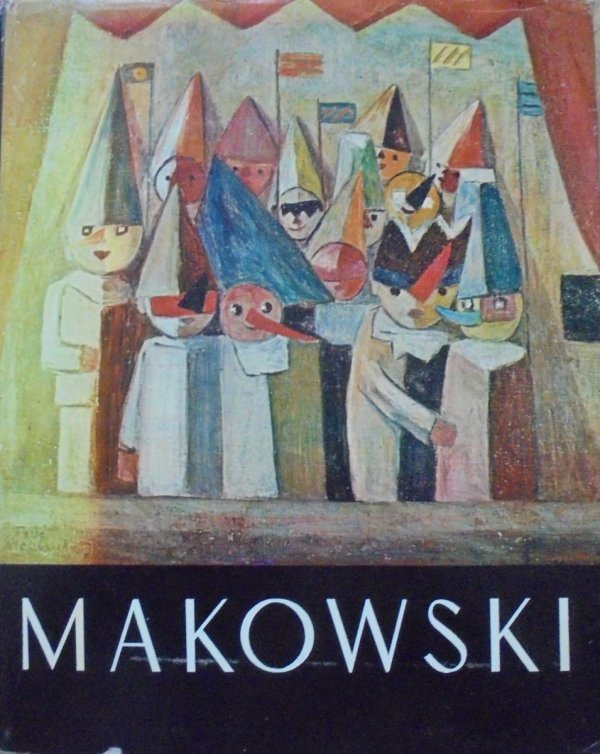 Władysława Jaworska • Tadeusz Makowski. Życie i twórczość