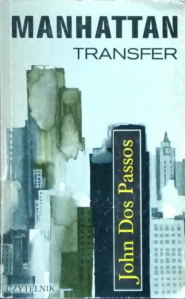 John Dos Passos • Manhattan Transfer