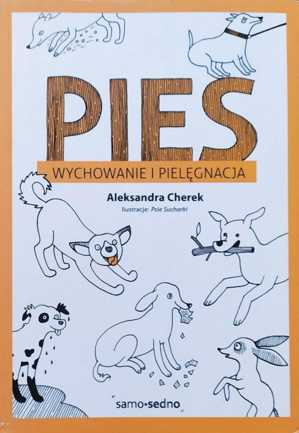 Aleksandra Cherek Pies. Wychowanie i pielęgnacja