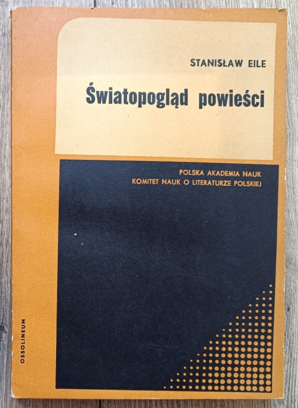 Stanisław Eile Światopogląd powieści
