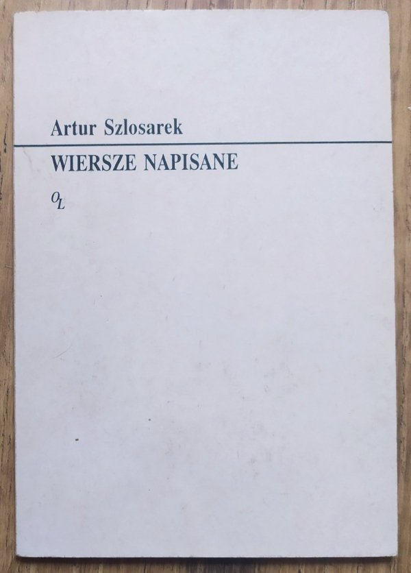 Artur Szlosarek Wiersze napisane