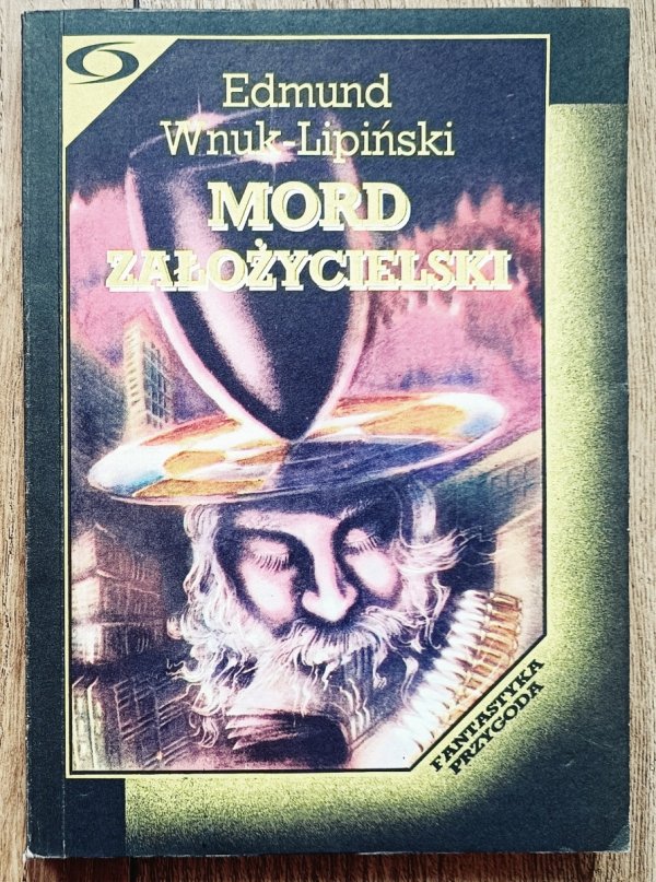 Edmund Wnuk-Lipiński Mord założycielski