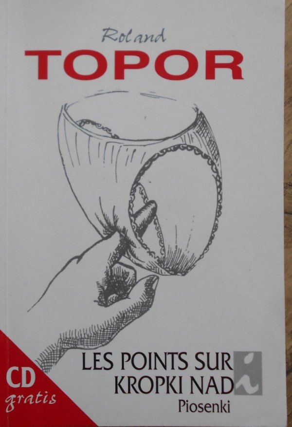 Roland Topor • Kropki nad i / Les points sur i