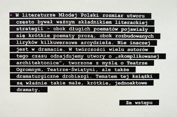 Marta Rusek Miniaturowe światy. Z dziejów jednoaktówki w Młodej Polsce