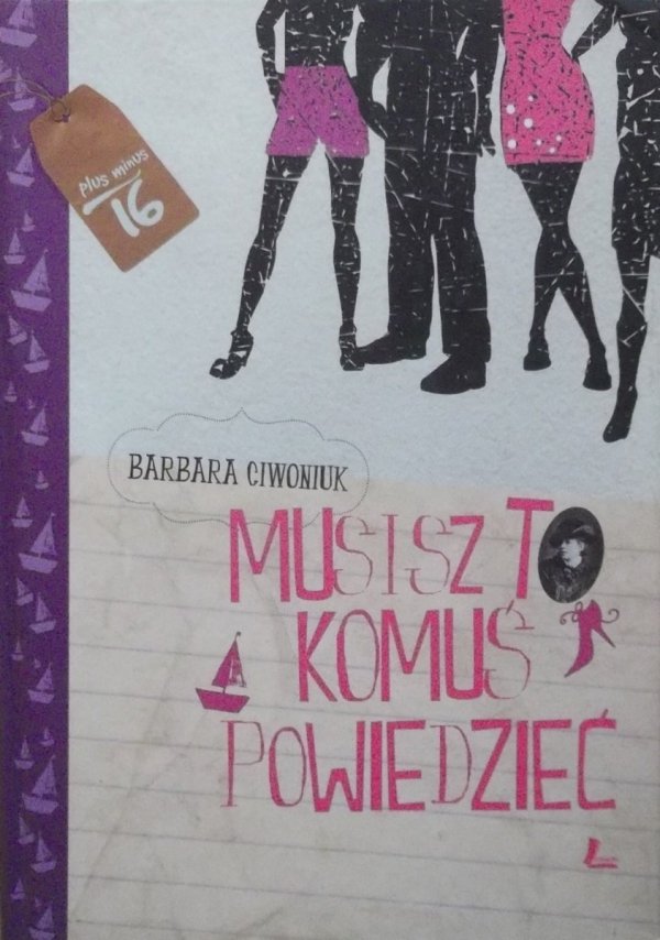 Barbara Ciwoniuk • Musisz to komuś powiedzieć