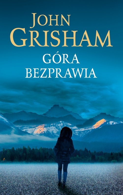 John Grisham • Góra bezprawia 
