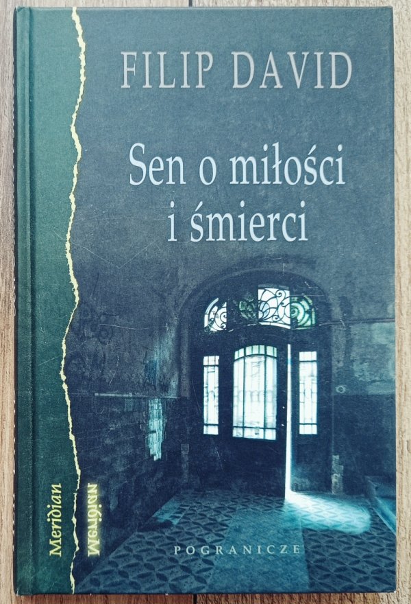 Filip David Sen o miłości i śmierci