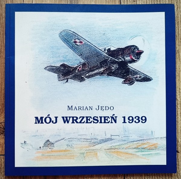 Marian Jędo Mój wrzesień 1939
