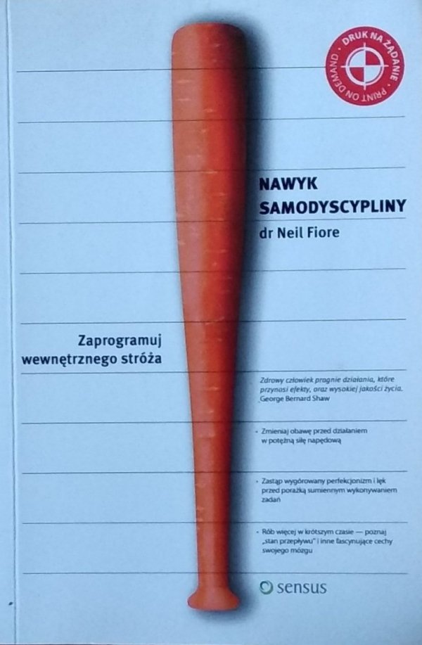 Neil Fiore • Nawyk samodyscypliny
