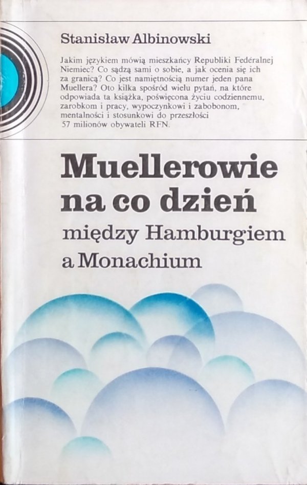 Stanisław Albinowski • Muellerowie na co dzień między Hamburgiem a Monachium
