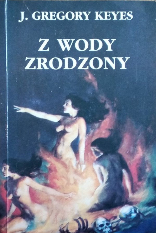 Gregory Keyes • Z wody zrodzony